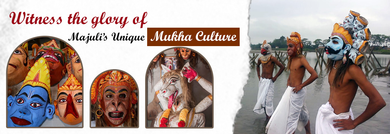 Majuli Mukha Culture